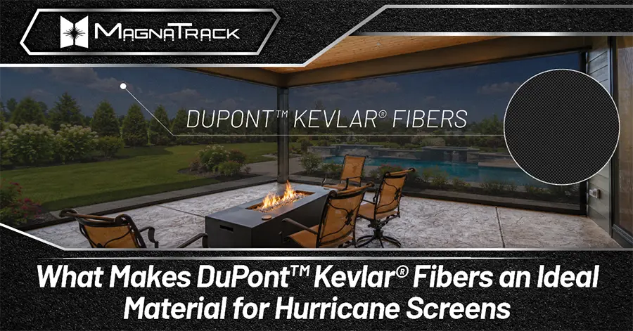 What Makes DuPont Kevlar Fibers an Ideal Material for Hurricane Screens